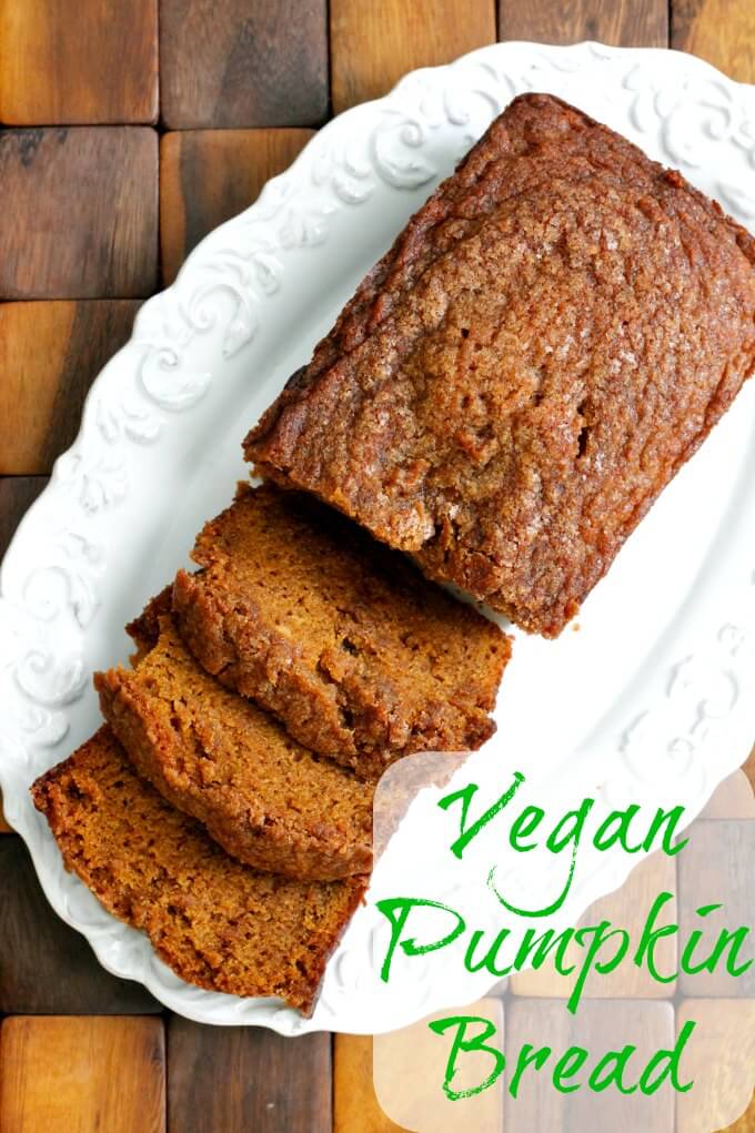 Vegan Pumpkin Bread #VeganBakingDay ~ Lydia's Flexitarian Kitchen