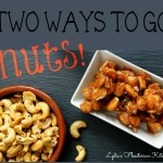 Two Nut Recipes Perfect for Parties or Gifts ~ Lydia's Flexitarian Kitchen