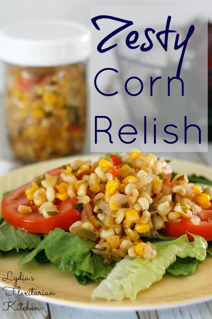 Zesty Corn Relish ~ Lydia's Flexitarian Kitchen