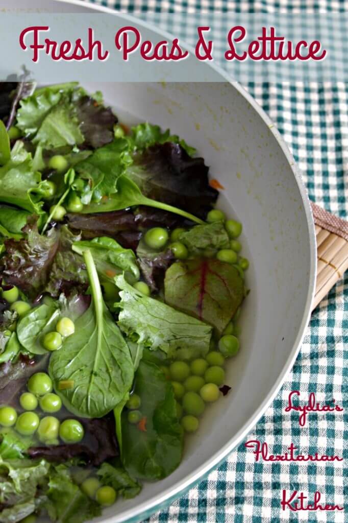 Fresh Peas and Lettuce ~ Lydia's Flexitarian Kitchen