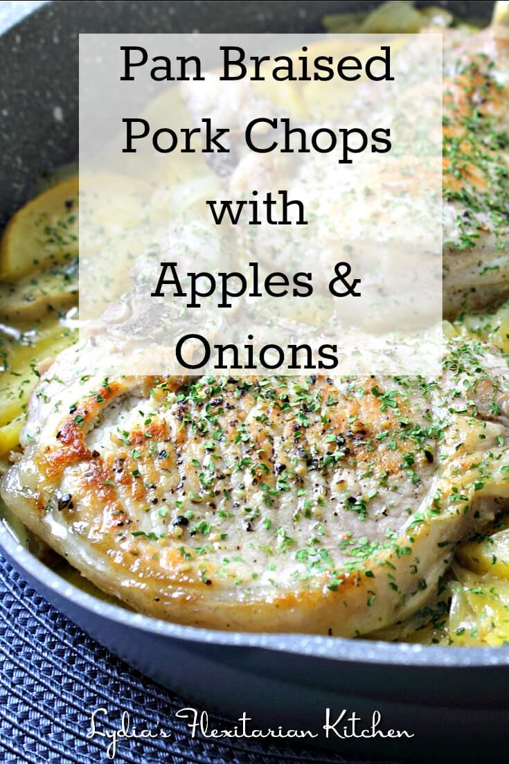 Pan Braised Pork Chops with Apples and Onions ~ One Dish, Delish ~ Lydia's Flexitarian Kitchen