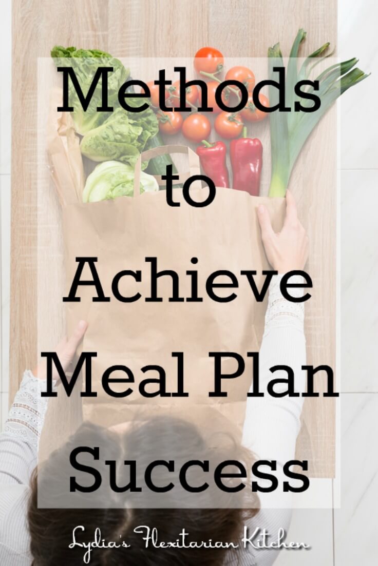 Methods for Successful Meal Planning ~ Lydia's Flexitarian Kitchen