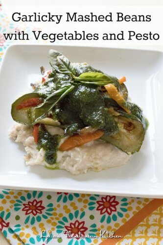 Garlicky Mashed Beans with Vegetables and Pesto ~ Lydia's Flexitarian Kitchen