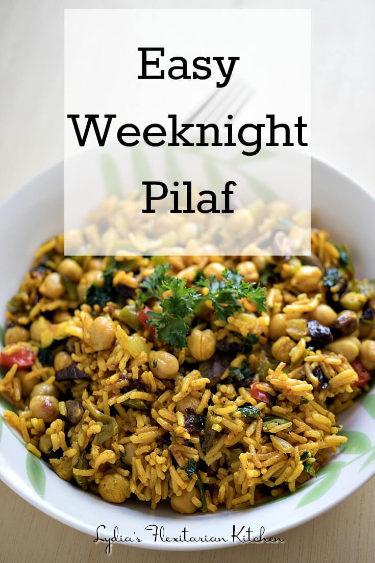 Easy Weeknight Pilaf ~ Lydia's Flexitarian Kitchen