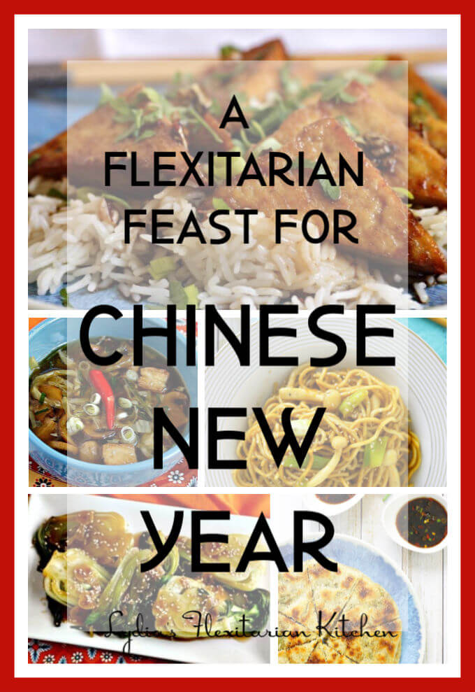 collage of Asian foods with text overlay that says A Flexitarian Feast for Chinese New Year