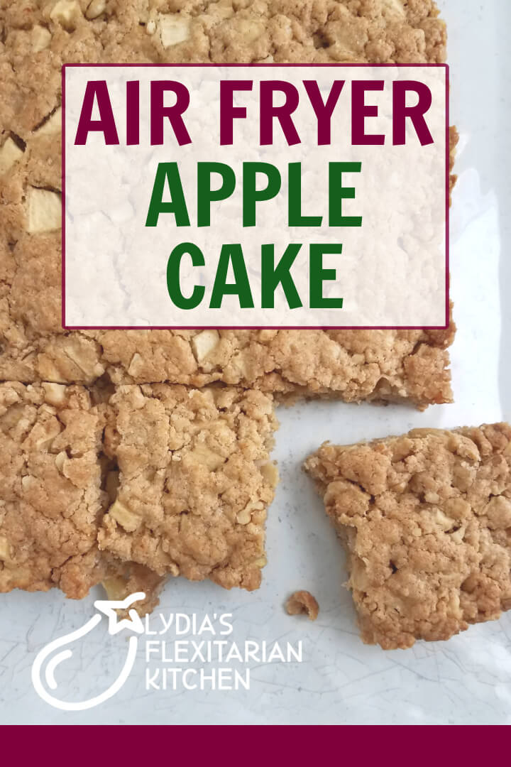 large image with text Air Fryer Apple Cake small slice in corner