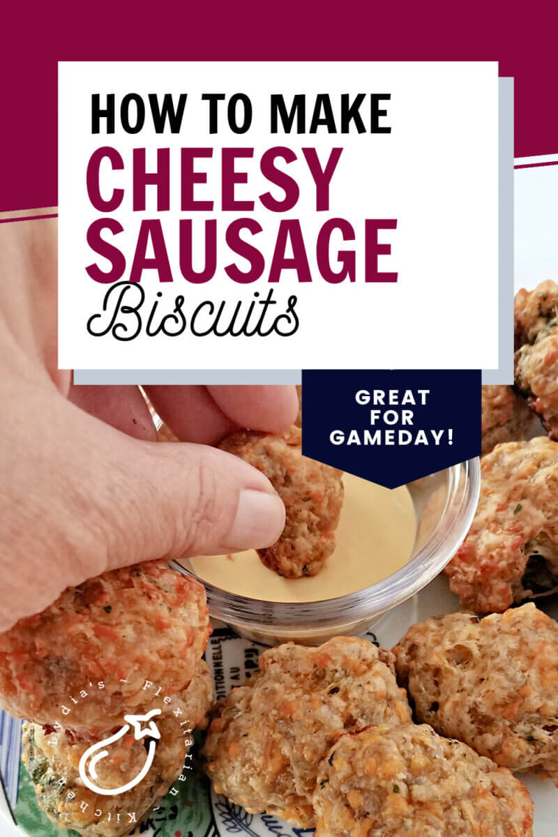 large photo of cheesy biscuits with text: How to Make Cheesy Sausage Biscuits