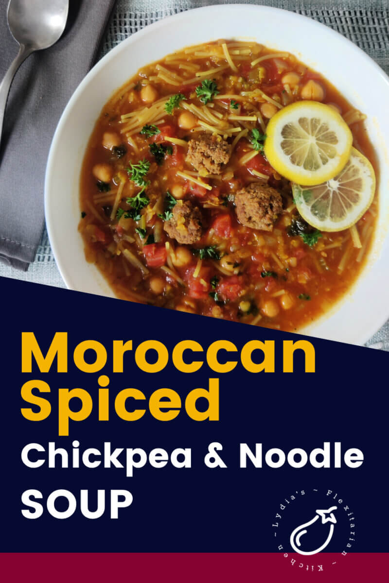 moroccan spiced chickpea and noodle soup
